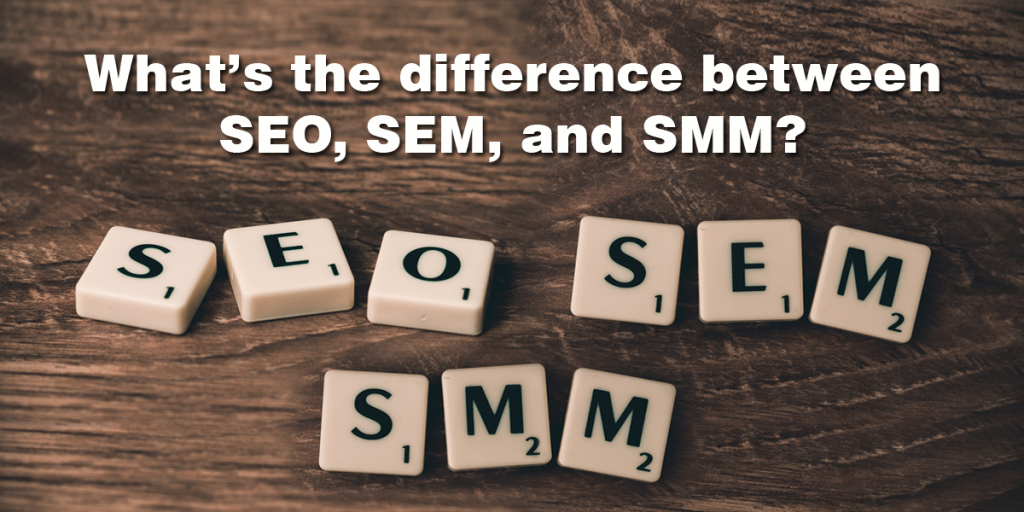 Difference between SEO SEM SMM